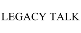 LEGACY TALK trademark