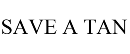 SAVE A TAN trademark