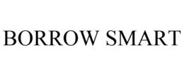 BORROW SMART trademark