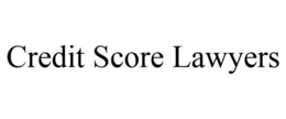 CREDIT SCORE LAWYERS trademark