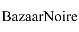 BAZAARNOIRE trademark