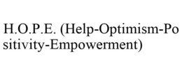 H.O.P.E. (HELP-OPTIMISM-POSITIVITY-EMPOWERMENT) trademark