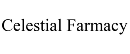 CELESTIAL FARMACY trademark