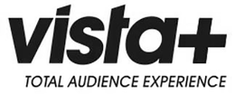 VISTA+ TOTAL AUDIENCE EXPERIENCE trademark