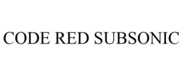 CODE RED SUBSONIC trademark