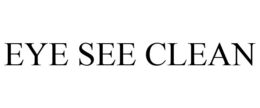 EYE SEE CLEAN trademark