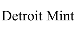 DETROIT MINT trademark