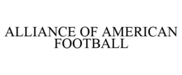 ALLIANCE OF AMERICAN FOOTBALL trademark