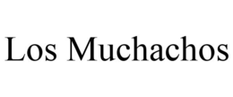 LOS MUCHACHOS trademark