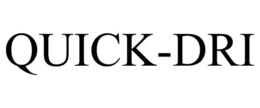 QUICK-DRI trademark
