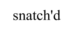 SNATCH'D trademark