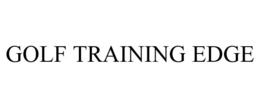 GOLF TRAINING EDGE trademark