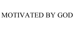 MOTIVATED BY GOD trademark