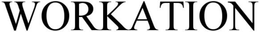 WORKATION trademark