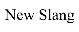 NEW SLANG trademark