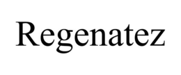 REGENATEZ trademark