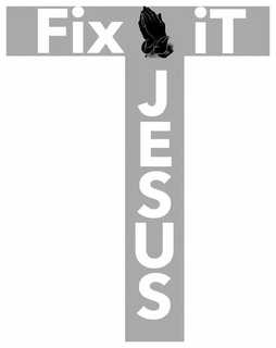 FIX IT JESUS trademark