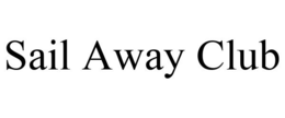 SAIL AWAY CLUB trademark