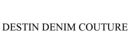 DESTIN DENIM COUTURE trademark