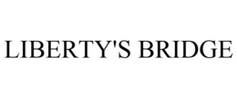 LIBERTY'S BRIDGE trademark