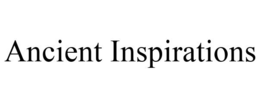 ANCIENT INSPIRATIONS trademark
