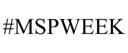#MSPWEEK trademark
