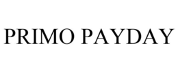 PRIMO PAYDAY trademark