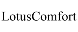 LOTUSCOMFORT trademark