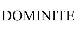 DOMINITE trademark