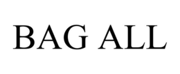BAG ALL trademark