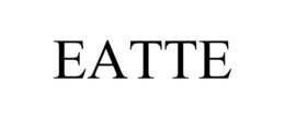 EATTE trademark