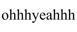 OHHHYEAHHH trademark