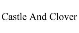 CASTLE AND CLOVER trademark