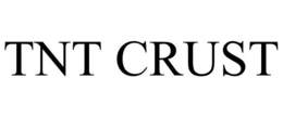 TNT CRUST trademark