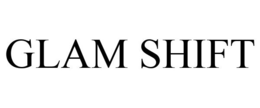 GLAM SHIFT trademark
