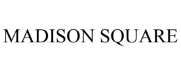 MADISON SQUARE trademark