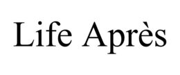 LIFE APRÈS trademark