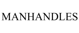 MANHANDLES trademark