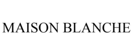 MAISON BLANCHE trademark