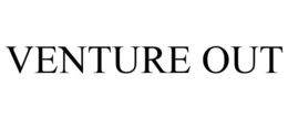 VENTURE OUT trademark