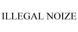 ILLEGAL NOIZE trademark