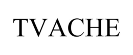 TVACHE trademark