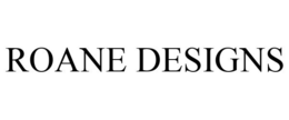 ROANE DESIGNS trademark