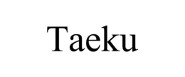 TAEKU trademark
