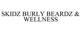 SKIDZ BURLY BEARDZ & WELLNESS trademark