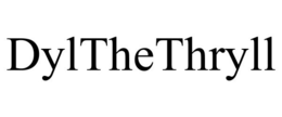 DYLTHETHRYLL trademark