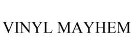 VINYL MAYHEM trademark