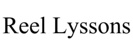 REEL LYSSONS trademark