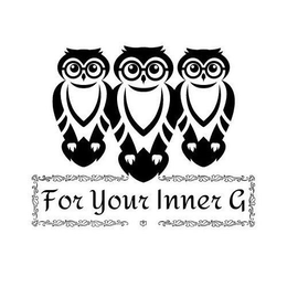 FOR YOUR INNER G trademark