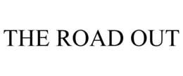 THE ROAD OUT trademark